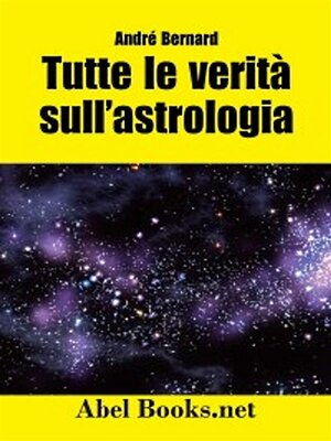 cover image of Tutte le verità sull'astrologia